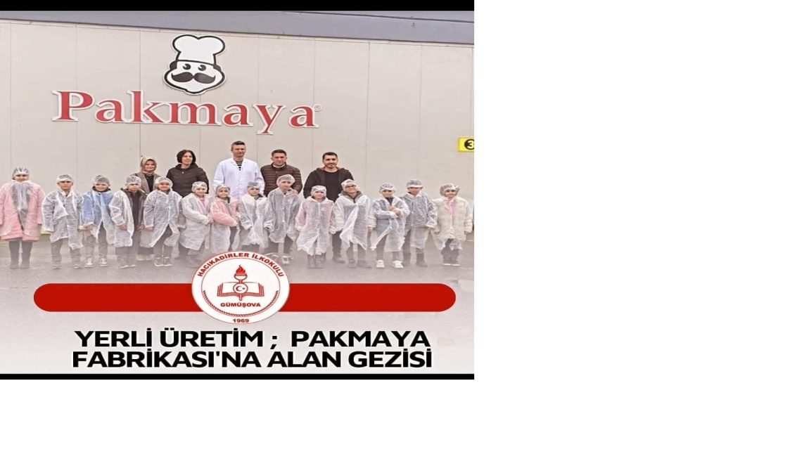 PAKMAYA FABRİKA GEZİSİ